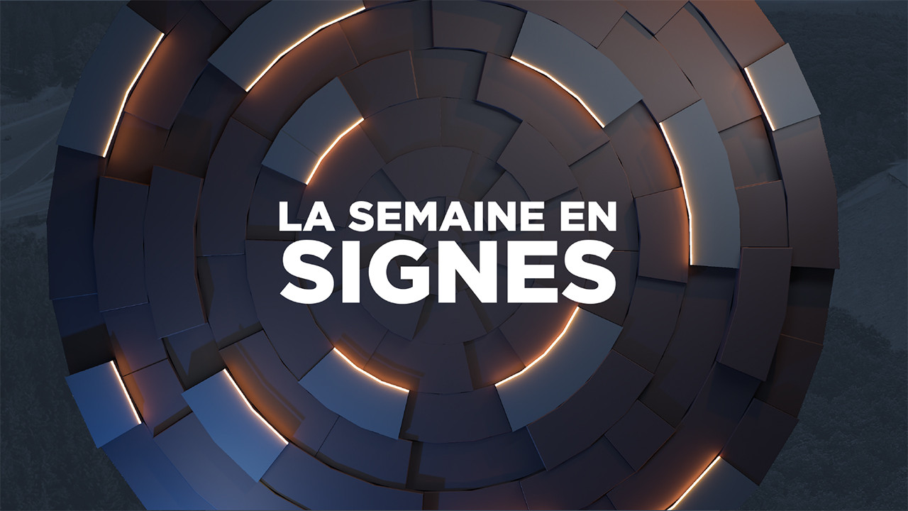 La semaines en signes - 22/06/2024