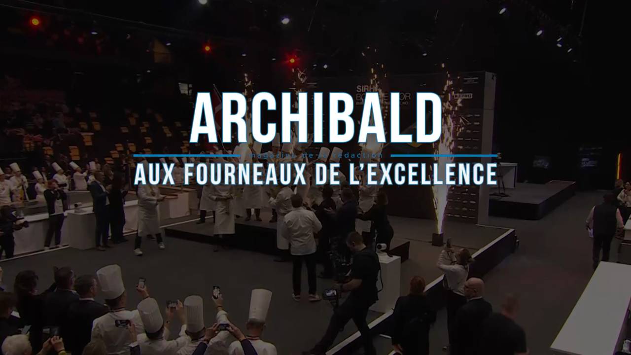 Archibald aux fourneaux de l'excellence