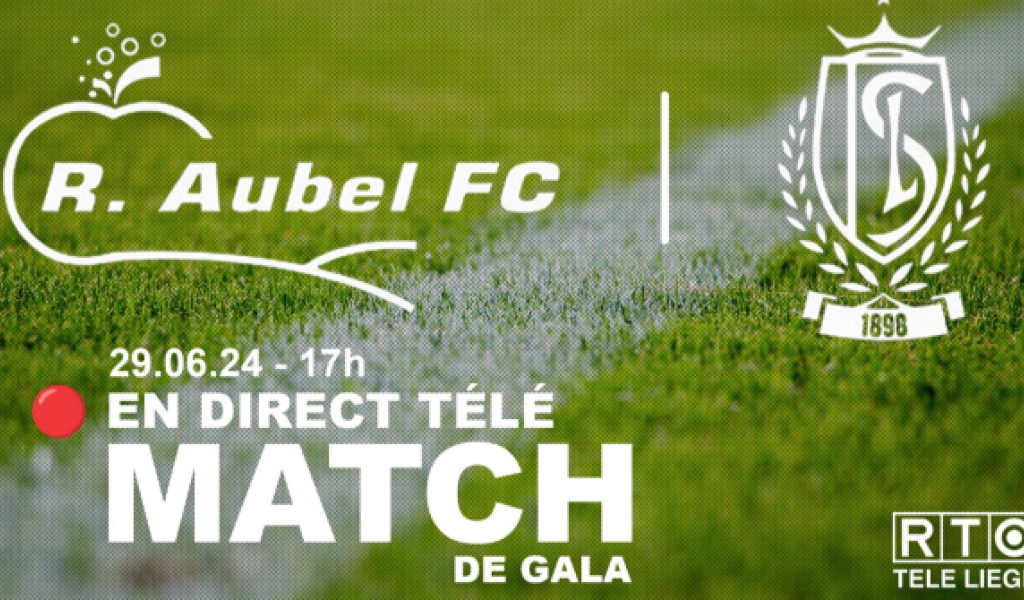Match de Gala : R. Aubel F.C. - Standard de Liège - 29/06/2024
