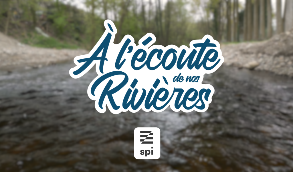 A l'écoute de nos rivières - 30/09/2024