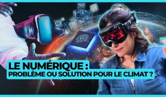 Y'a pas de planète B - Le numérique : problème ou solution pour le climat ?
